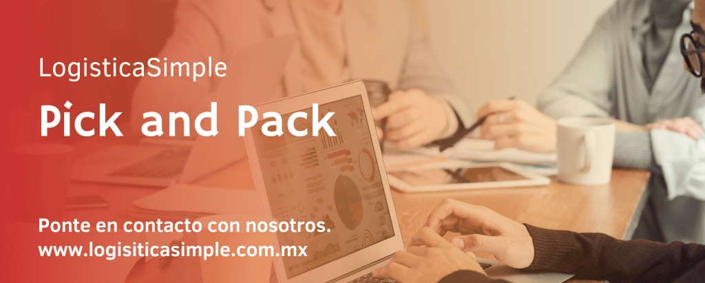 ¿Qué es el Pick and Pack? - Definición y Conceptos